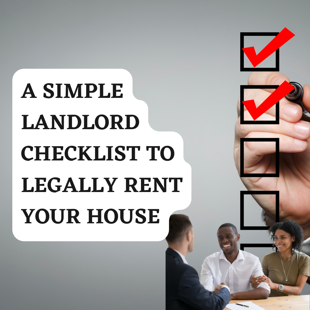 A simple landlord checklist to legally rent your house